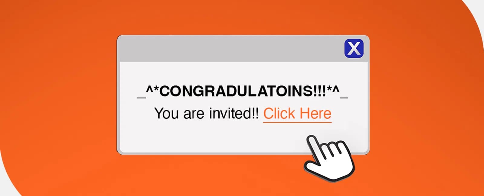 Pop-up message on orange background with misspelled congratulations and clickable invitation link.